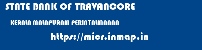 STATE BANK OF TRAVANCORE  KERALA MALAPURAM PERINTALMANNA   micr code